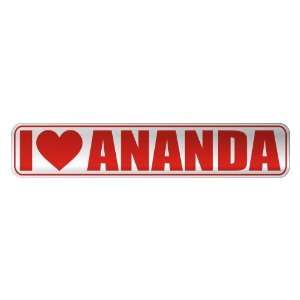   I LOVE ANANDA  STREET SIGN NAME