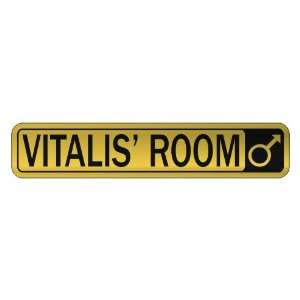   VITALIS S ROOM  STREET SIGN NAME