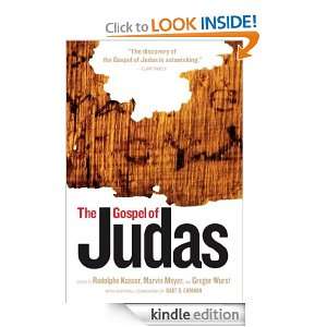 The Gospel of Judas Marvin Meyer, Rodolphe Kasser, Gregor Wurst 