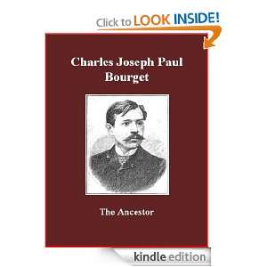 The Ancestor Paul Charles Joseph Bourget, Brad K. Berner  
