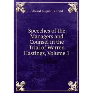   in the Trial of Warren Hastings, Volume 1 Edward Augustus Bond Books
