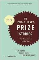   PEN/O. Henry Prize Stories 2011 The Best Stories of 