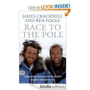Race to the Pole Ben Fogle  Kindle Store