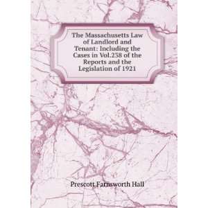   Reports and the Legislation of 1921 Prescott Farnsworth Hall Books