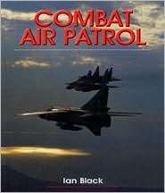 Combat Air Patrol, (1840373369), Ian Black, Textbooks   