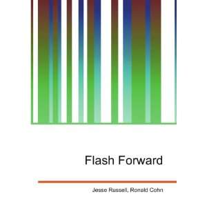  Flash Forward Ronald Cohn Jesse Russell Books