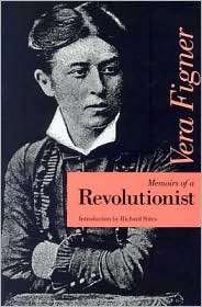 Memoirs of a Revolutionist, (0875805523), Vera Figner, Textbooks 