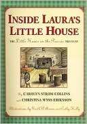 Inside Lauras Little House The Little House on the Prairie Treasury