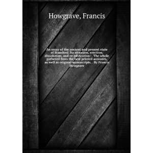   original manuscripts, . By Francis Howgrave Francis Howgrave Books