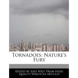  Tornadoes Natures Fury (9780554120874) Kate West Books