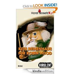 Kein Reihenhaus für Robin Hood (German Edition) Horst ( ky) Bosetzky 