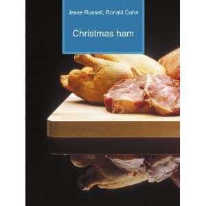  Christmas ham Ronald Cohn Jesse Russell Books