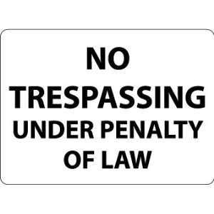 No Trespassing Under Penalty Of Law, 14X20, Rigid Plastic  