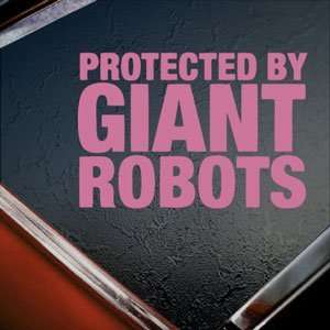  Protected By Giant Robots Pink Decal Truck Window Pink 