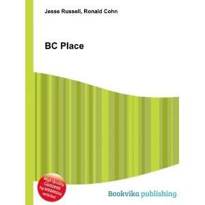  BC Place Ronald Cohn Jesse Russell Books