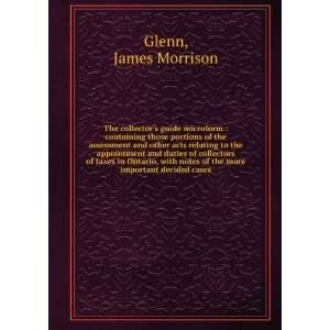   notes of the more important decided cases James Morrison Glenn Books