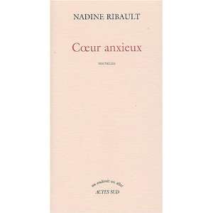  Coeur anxieux Nadine Ribault Books