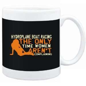 Mug Black  Hydroplane Boat Racing  THE ONLY TIME WOMEN ARENÂ´T 