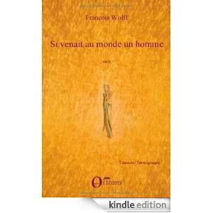 Si venait au monde un homme (Orizons) (French Edition) François 