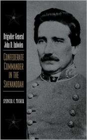 Brigadier General John D. Imboden, (081312266X), Spencer C. Tucker 