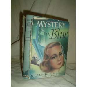 Mystery in Blue 1ST Edition Gertrude E Mallette Books