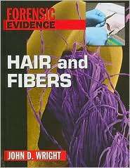 Hair and Fibers, (0765681161), John D. Wright, Textbooks   Barnes 