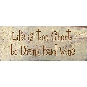  Gilda Redfield   Life Is Too Short To Drink Bad Wine 