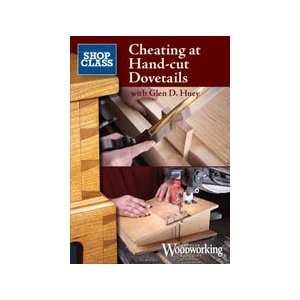  Cheating at Hand cut Dovetails Glen D. Huey Books