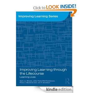  Learning through the Lifecourse Learning Lives Ivor F. Goodson 