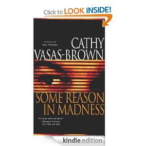 Some Reason in Madness Cathy Vasas Brown  Kindle Store