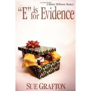  By Sue Grafton E is for Evidence (Kinsey Millhone 