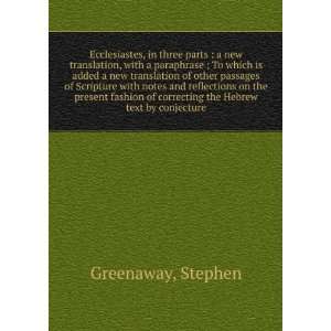   of correcting the Hebrew text by conjecture Stephen Greenaway Books
