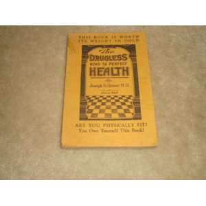  The Drugless Road to Perfect Health joseph greer Books
