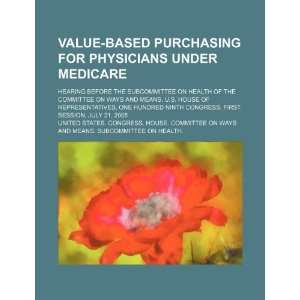  Value based purchasing for physicians under Medicare 