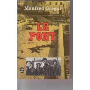  Le pont Manfred Gregor Books