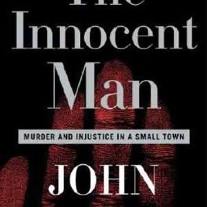  The Innocent Man (9780385517232) John Grisham Books