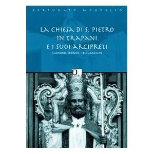   Trapani e i suoi arcipreti (9788887778472) Fortunato Mondello Books