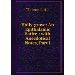 Holly grove An Epithalamic Satire  with Anecdotical 