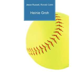  Heinie Groh Ronald Cohn Jesse Russell Books