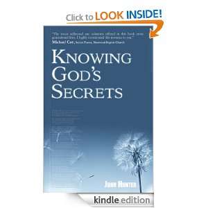 Knowing Gods Secrets Hunter John  Kindle Store