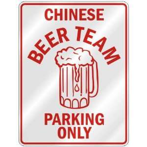   CHINESE BEER TEAM PARKING ONLY  PARKING SIGN COUNTRY CHINA 