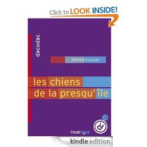 Les chiens de la presquîle (Dacodac) (French Edition) Ahmed Kalouaz 