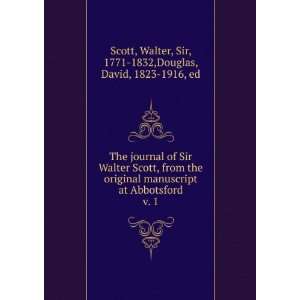  of Sir Walter Scott, from the original manuscript at Abbotsford. v 