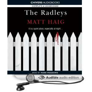    The Radleys (Audible Audio Edition) Matt Haig, Mark Meadows Books