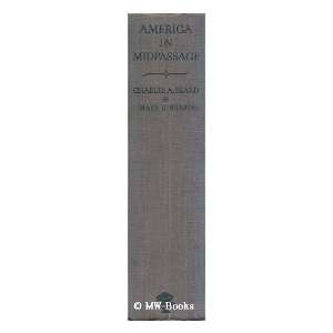  America in Midpassage Charles A. And Mary R. Beard Beard Books