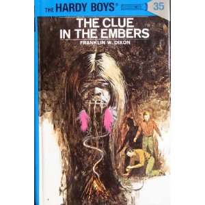    THE HARDY BOYS THE CLUE IN THE EMBERS Franklin Dixon Books