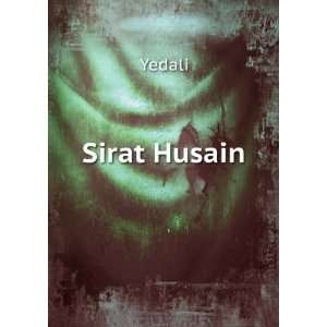  Sirat Husain Yedali Books