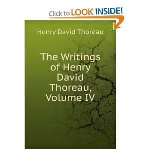   Henry David Thoreau, Volume IV Henry David Thoreau  Books