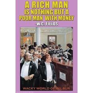 Rich Man is Nothing   Paper Poster (18.75 x 28.5)  
