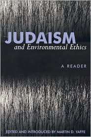Judaism And Environmental Ethics, (0739101188), Martin D. Yaffe 